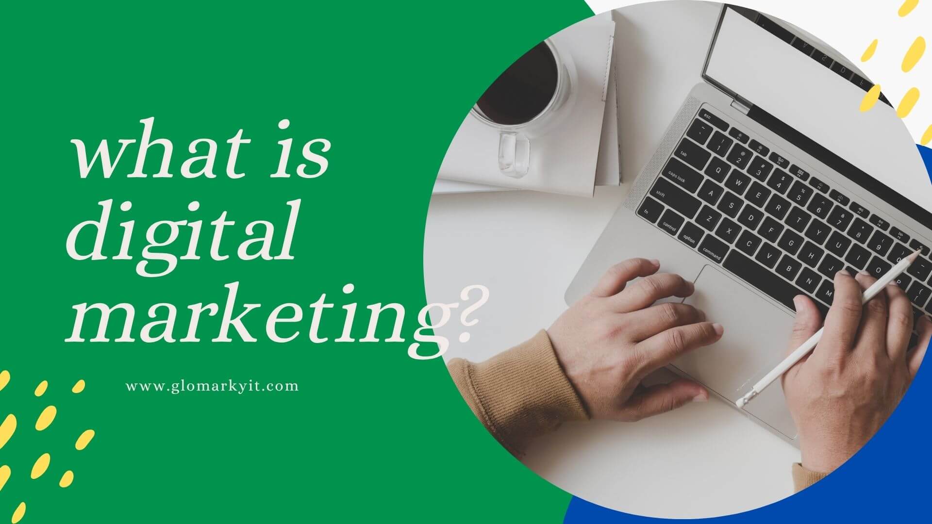 what is digital marketing?
